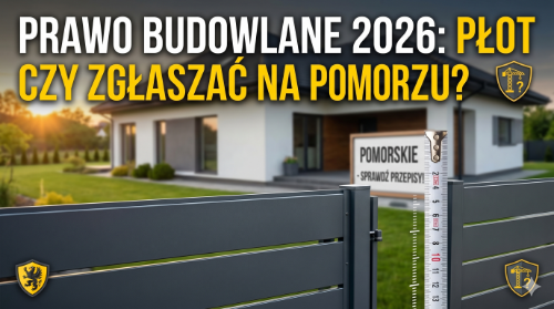 Prawo Budowlane 2026: Budowa ogrodzenia na Pomorzu – przepisy.